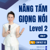 NÂNG TẦM GIỌNG NÓI - LEVEL 2